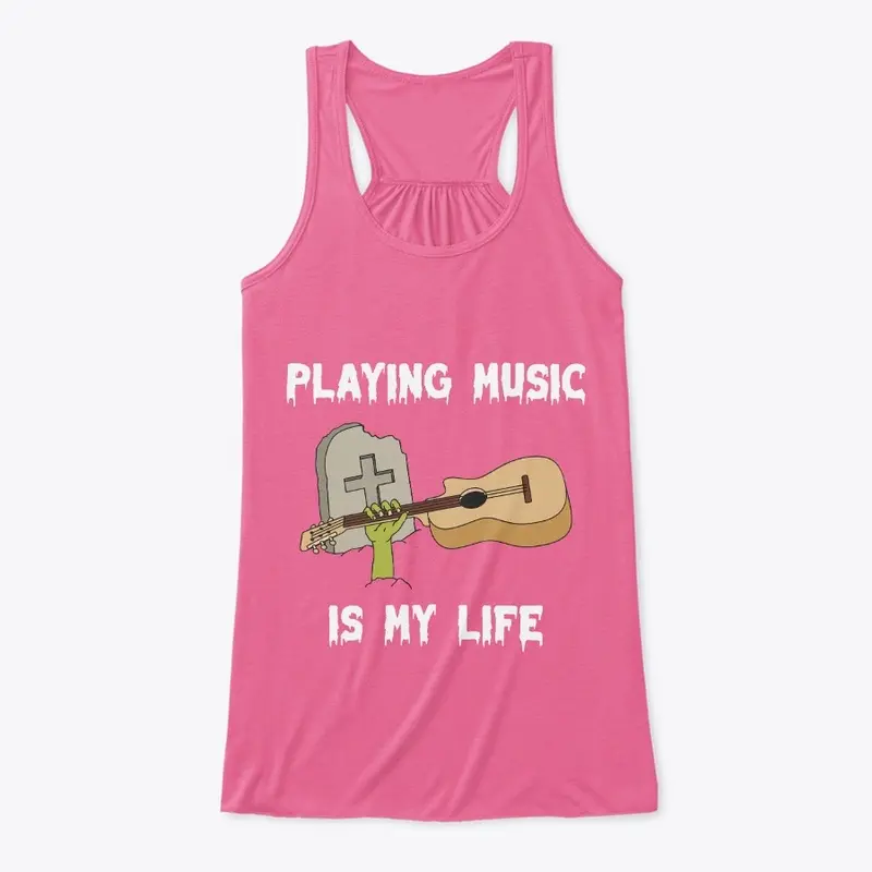 Playing Music Is My Life