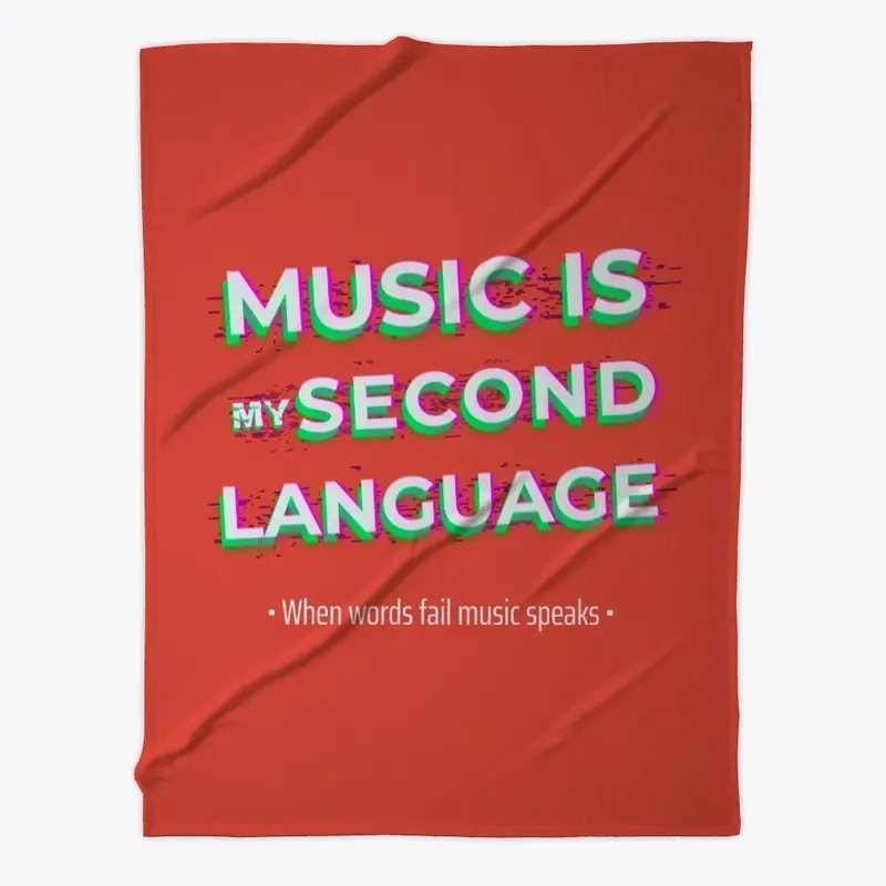 Music Is My Second Language