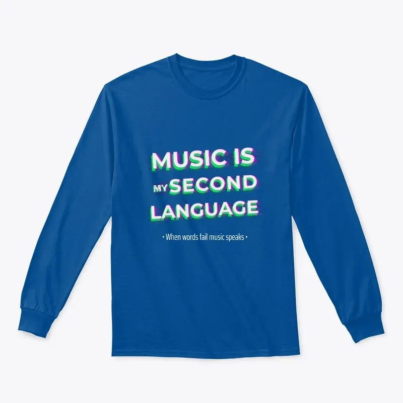 Music Is My Second Language