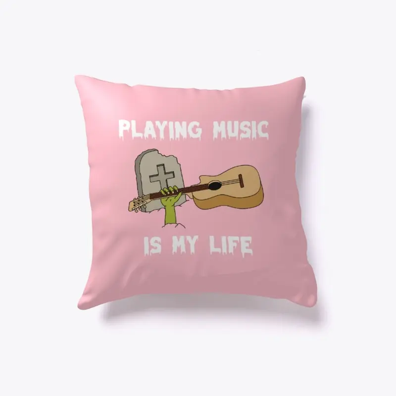 Playing Music Is My Life