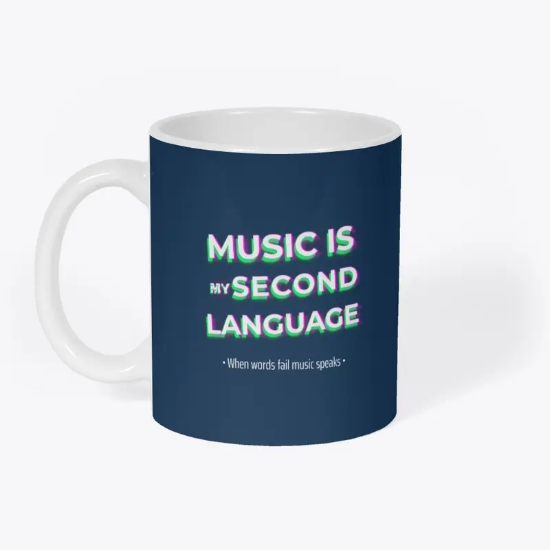 Music Is My Second Language