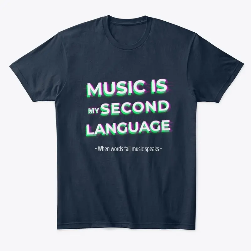 Music Is My Second Language